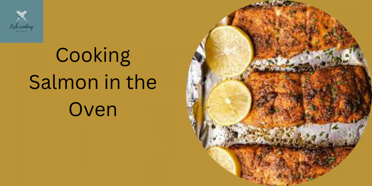 Cooking Salmon in Oven