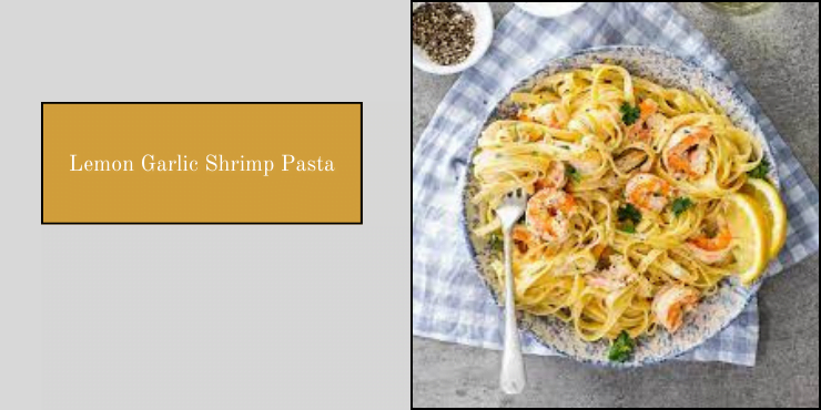 Lemon Garlic Shrimp Pasta