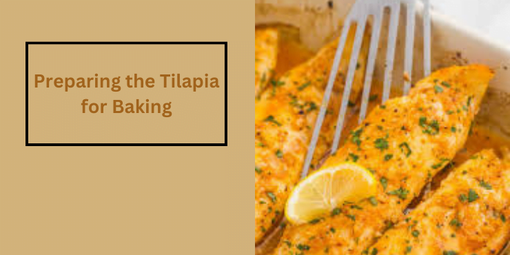 Preparing the Tilapia for Baking