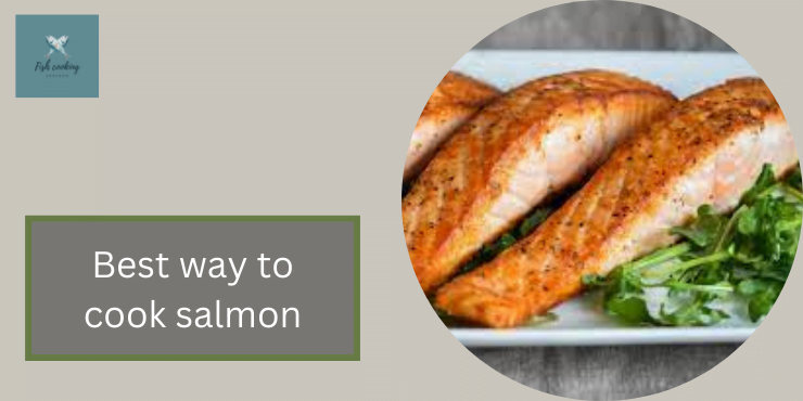 best way to cook salmon