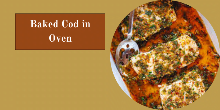 Baked Cod in Oven