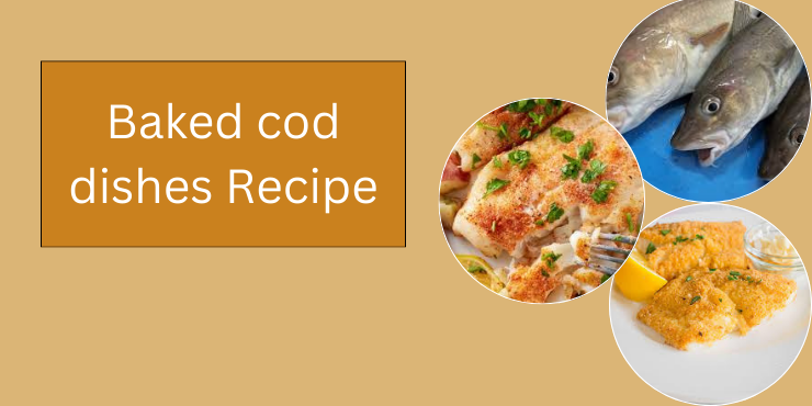 baked cod dishes