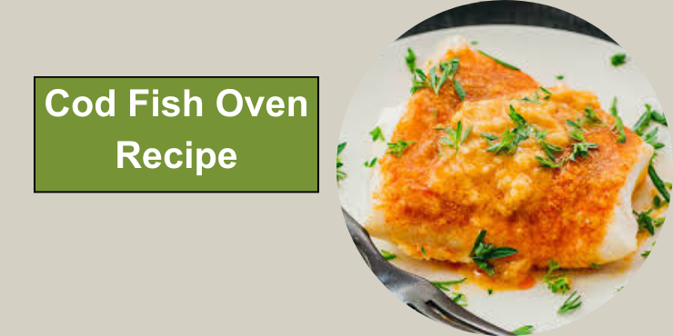 cod fish oven recipe