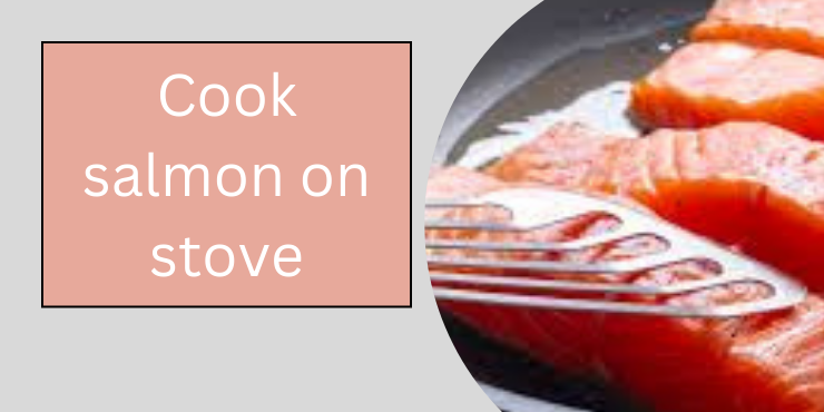 cook salmon on stove