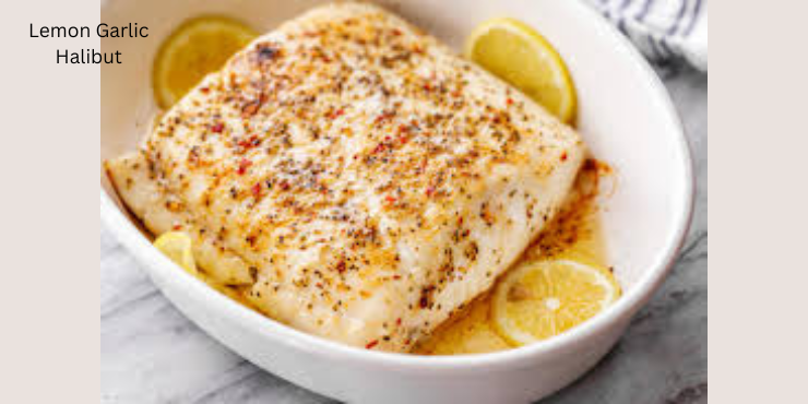 Lemon Garlic Halibut