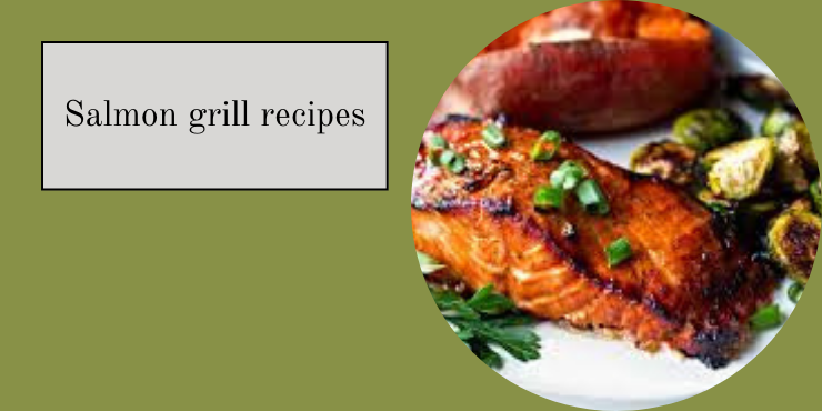 salmon grill recipes