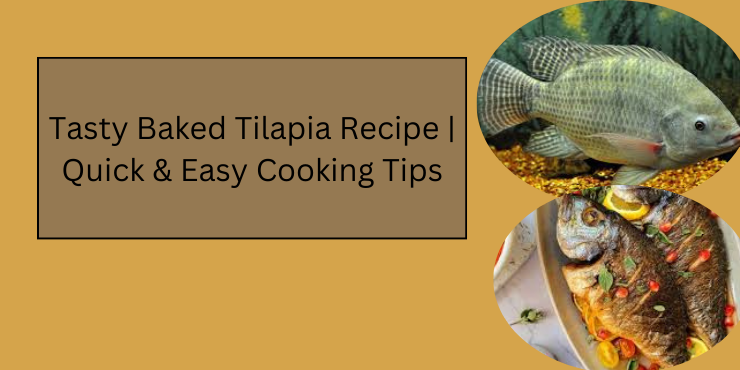 baked tilapia