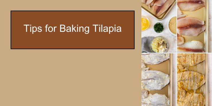 Tips for Baking Tilapia