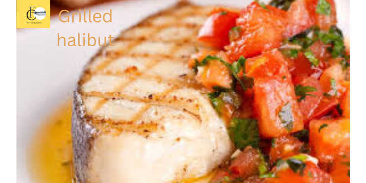 grilled halibut