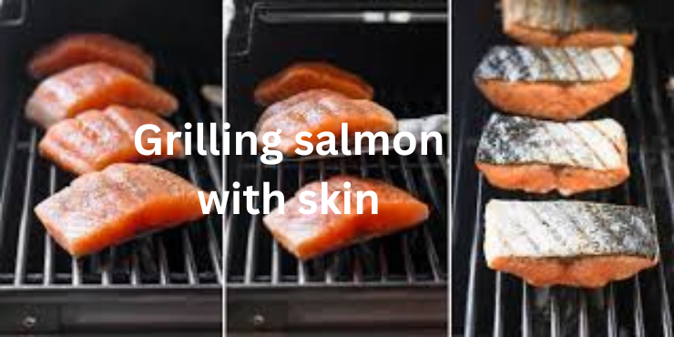 grilling salmon with skin