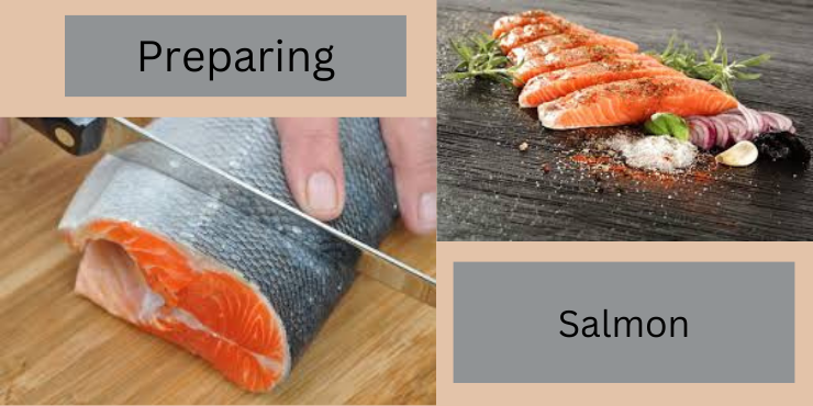 preparing salmon