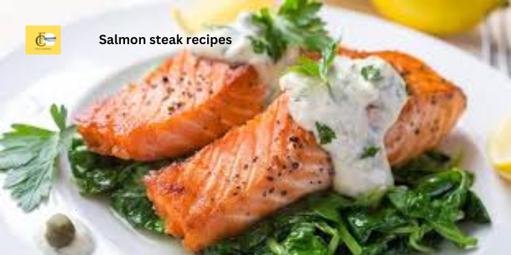 salmon steak recipes