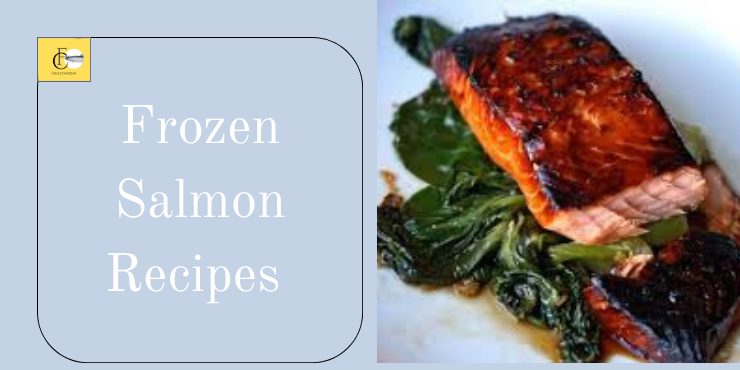 frozen salmon recipes