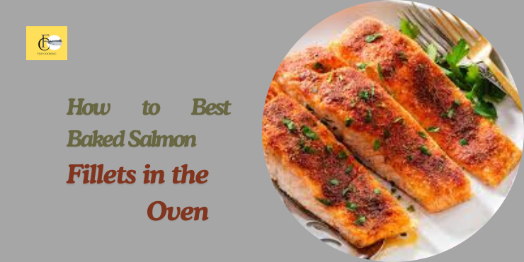 baked salmon fillets in the oven