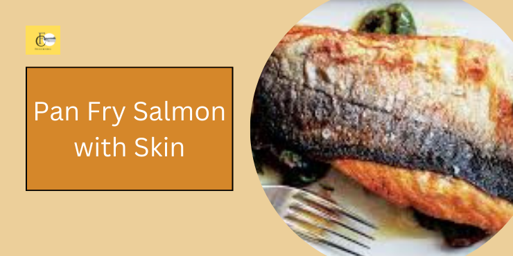 pan fry salmon with skin