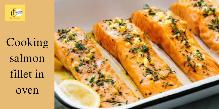 cooking salmon fillet in oven