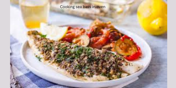 cooking sea bass in oven