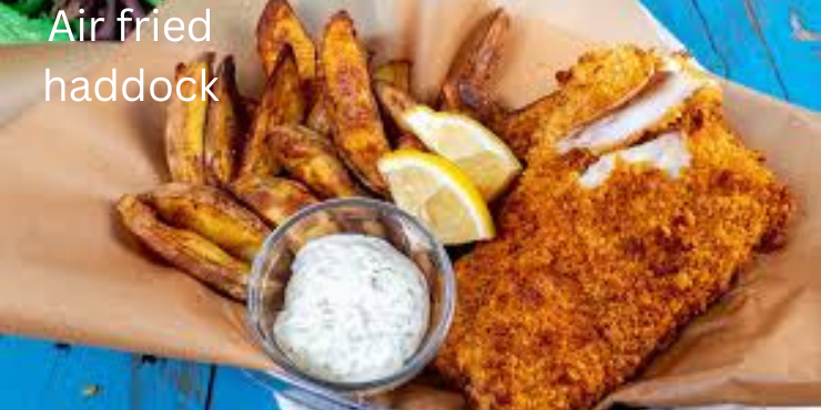 air fried haddock